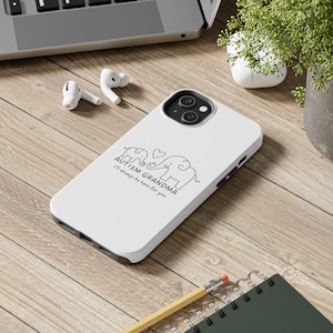 Autism Grandma Phone Case Autism Awareness Phone Case Mental Health Phone Case Tough Phone Case Neurodiverse Phone Case Autism Mom Gift