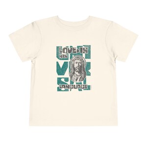 Universal Love Language: Christian Toddler Tee - Praise Society Natural