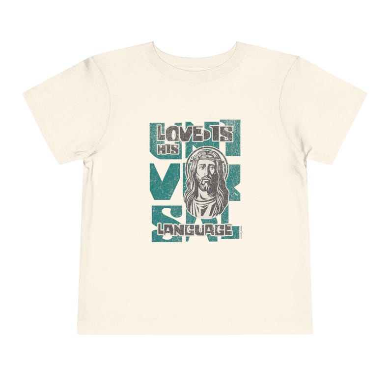 Universal Love Language: Christian Toddler Tee - Praise Society Natural