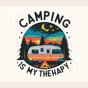 4 Camping Is My Therapy Png Sublimation | Live Love Camp Design | Camping Sublimation Design | Summer Camping Shirt Png | Camping Png |