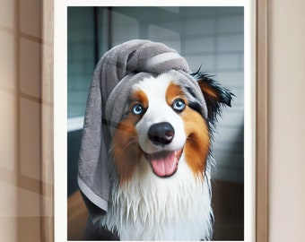 Australian Shepherd with Towel on Head Bathroom Towel Poster Print Australian Shepherd Funny Dog Bath Shower Picture Bathroom Humor Unframed