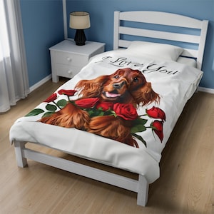 Irish Setter Valentine Blanket, I Love You Dog Blanket, Irish Setter Gift, Sweetest Day Gift, Pet Lover Blanket, Gift for Her, Dog Mom