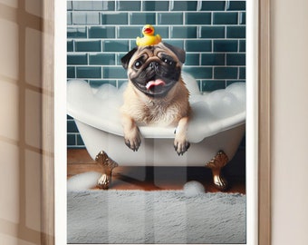 Pug Bathroom Wall Art Pug in Tub Rubber Ducky Bathroom Poster Print Pug Bath Funny Dog Bath Shower Picture Bathroom Humor Pug Decor Unframed