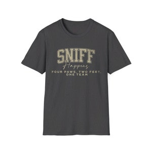 Dog Nosework Shirt Scentwork Enthusiast Tee Dog Sport Apparel Gift for Dog Lovers Training T-Shirt Dog Handler Shirt Barn Dog Scent Training Dark Heather