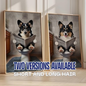 Corgi Bathroom Toilet Print Unframed, Two Styles: Short and Long Hair Tri-color Corgi Funny Dog Bath Picture Humor tricolor Corgi Newspaper