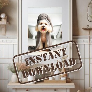 Bichon Frise in Bathroom Poster Print PRINTABLE Funny Dog Bath Picture Bichon Frise Bath Towel Humor Home Decor DIGITAL DOWNLOAD