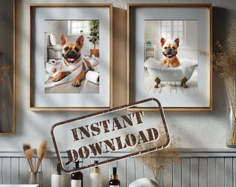 Tan French Bulldog in Bathroom Print Set of Two PRINTABLE Funny Dog Bath Picture Frenchie Bathroom Humor Home Decor DIGITAL DOWNLOAD