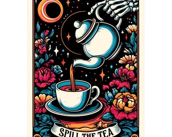 Spill the Tea Tarot Card Sticker |  La Chismosa | Waterproof Vinyl Decal | Skeleton Tarot Card | Sarcastic Sticker