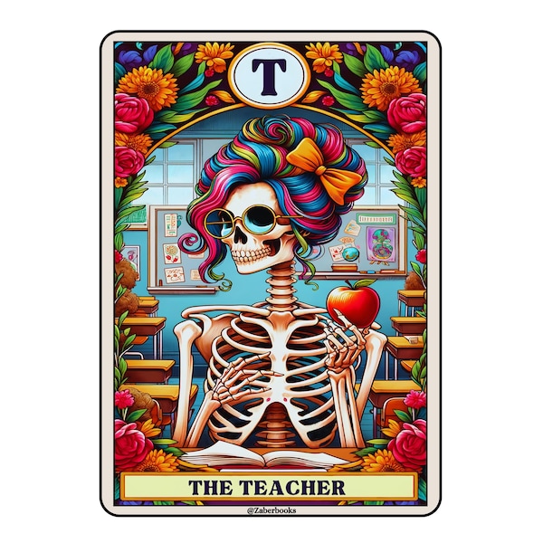 Teacher Skeleton Tarot Card Laminated Sticker | Funny Sarcastic Waterproof Laptop Holographic Vinyl Sticker | Teacher Gift