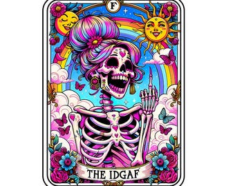 IDGAF Skeleton Tarot Card Laminated Sticker | Funny Sarcastic Waterproof  & Laptop Holographic Vinyl Sticker