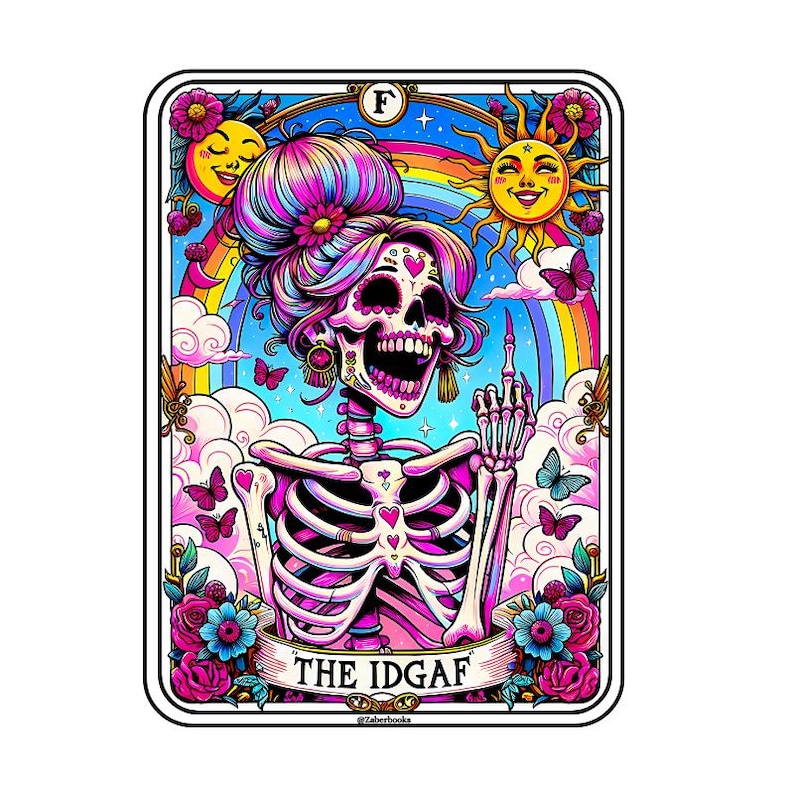 IDGAF Skeleton Tarot Card Laminated Sticker | Funny Sarcastic Waterproof Water Bottle & Laptop Holographic Vinyl Sticker A