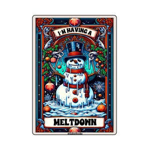 Könnte beinhalten: Rechteckiger Aufkleber mit einem schmelzenden Schneemann, der einen Zylinder und einen roten Schal trägt. Der Text "I'M HAVING A MELTDOWN" ist oberhalb und unterhalb des Schneemanns zu sehen, mit dekorativen Elementen und einem farbenfrohen Rahmen.