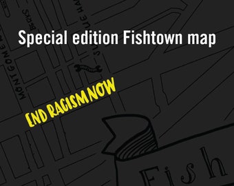 Édition spéciale End Racism Now Fishtown Philadelphia Map - Téléchargement numérique PDF