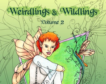 Weirdlings & Wildlings Vol. 2 - A FairyColoring Book for Adults - Full Book 32 Images Digital Download PDF