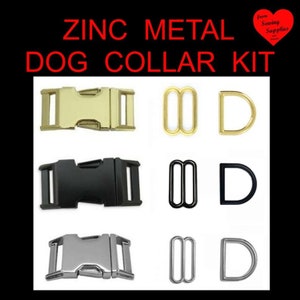 May include: A zinc metal dog collar kit featuring three sets of hardware in gold, black, and silver tones. Each set includes a side-release buckle, a rectangular slider, and a D-ring. The text ZINC METAL DOG COLLAR KIT is displayed above.