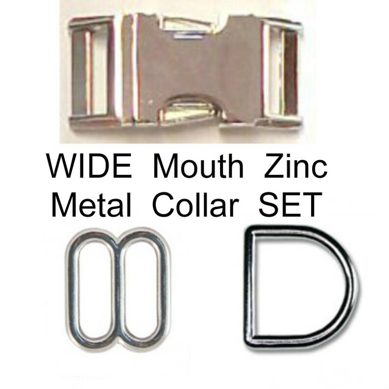 May include: A silver-colored metal side-release buckle, a rectangular slider, and a D-ring. The text WIDE Mouth Zinc Metal Collar SET is printed above the slider and D-ring. These hardware components are made of zinc metal with a polished finish.