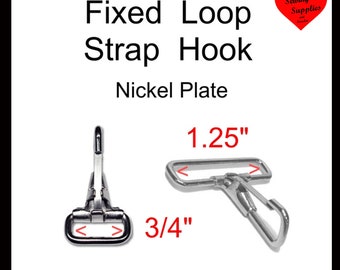 10 PIECES - 3/4" or 1 1/4" - Fixed Loop Strap Spring Snap HOOK, Purse Clip, Nickel Plated - Non Swivel