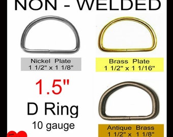 10 or 20 PIECES - 1 1/2" - NON Welded D Rings, Metal, 1.5, 38 mm - Antique Brass, Nickel or Brass Plate