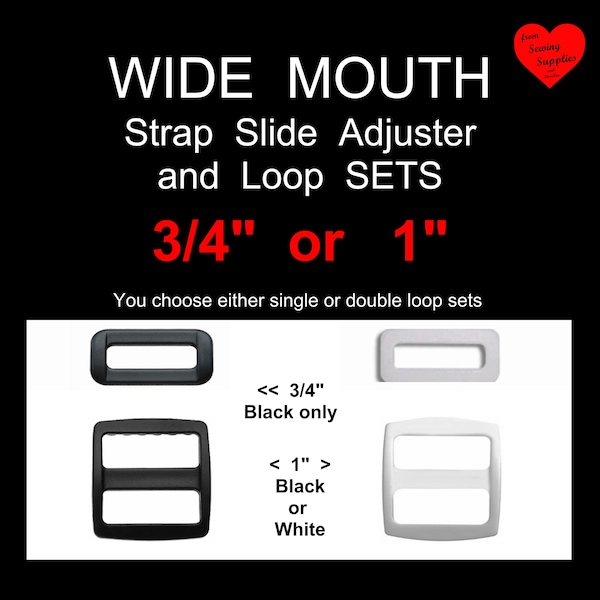 10 SETS - 3/4" or 1" - WIDE Mouth Strap Adjuster and Single or Double Loop SET - Black or White Plastic, 3 Bar Slide, Tri Bar