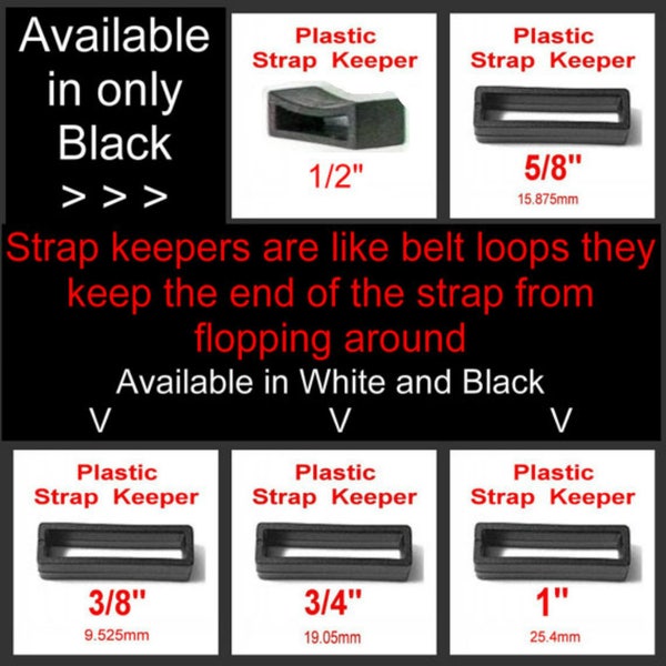 20 PIECES - Strap KEEPER, Plastic - You Choose 3/8, 1/2, 5/8, 3/4 or 1"