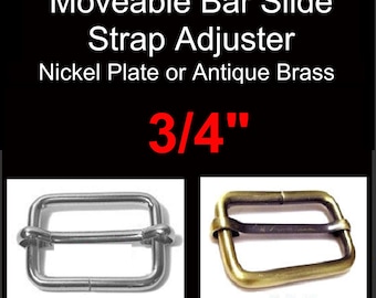 10 or 20 PIECES - 3/4" - Moveable Bar Slide, Strap Adjuster Slider, .75, 19.05mm, Nickel Plate or Antique Brass