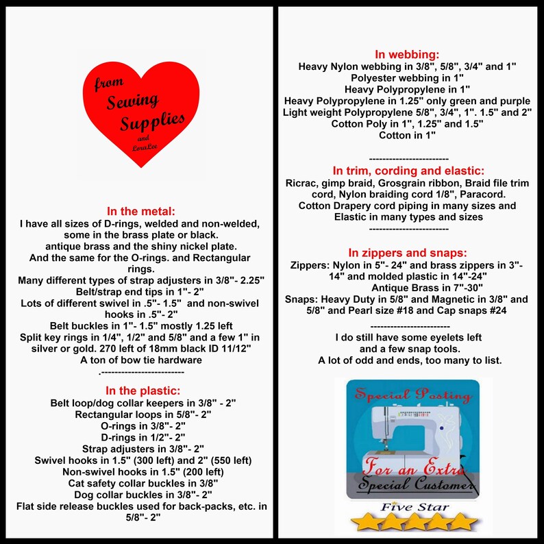 May include: A white informational flyer listing sewing supplies including nylon, polyester, and polypropylene webbing, metal hardware like D-rings, O-rings, strap adjusters, buckles, zippers, snaps, and plastic fasteners, with a red heart logo and sewing machine graphic.