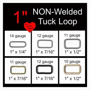 May include: A collection of six non-welded rectangular tuck loops in various metal finishes. The image displays labels for 14, 12, 11, and 10 gauge wire, with dimensions listed as 1 inch by 1/4 inch, 7/16 inch, or 1/2 inch for each specific loop.