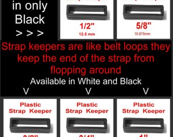 100 PIECES - Strap KEEPER, Plastic - You Choose 3/8, 1/2", 5/8, 3/4 or 1"