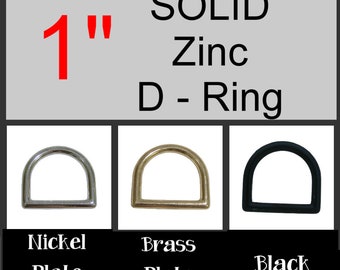 10 or 20 PIECES - 1" or 1.25" - SOLID Zinc D Ring - Heavy Duty, Nickel or Brass Plate or Black Finish