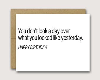 Sarcastic Birthday Card | Funny Cards | Funny 50th Birthday Card | Funny 60th Birthday Card | Funny 40th Birthday Card | Funny 30th Birthday