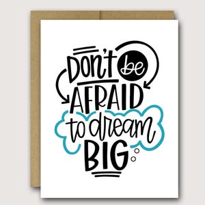 Dream Big | Inspirational Quote Card | Encouragement Card For Friend | Inspirational Card | Positive Quotes Card | Be Happy Card