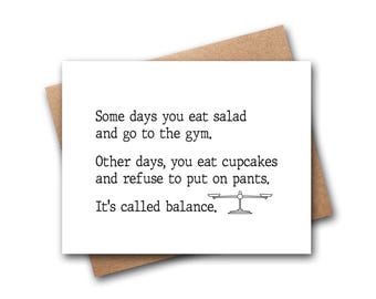 Funny Life Sayings Card | Gym Card | Funny Quotes | Funny Greeting Cards | Just Because Cards | Friendship Cards | Funny Card For Friend