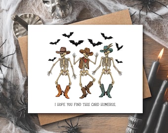 Funny Skeleton Card | Funny Halloween Card | Hope You Find This Humerus | Dancing Skeleton Card | Cowboy Card | Western | Halloween Card
