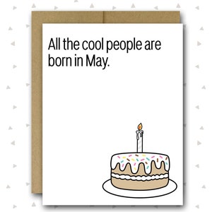 May Birthday Card | Funny Birthday Card | Birthday Card | Sister Birthday Card | Friend Birthday Card | All The Cool People | May Card