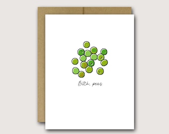 Bitch Peas Card | Pea card | Pea Pod | Pun Card | Food Pun Card | Pea Birthday Card | Hap pea Birthday | Funny Friend Card | Funny Pun Card