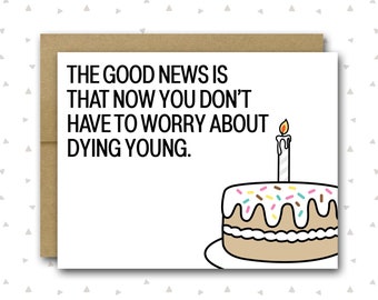 Funny Getting Older Card | Funny Birthday Card | Dying Young | 50th Birthday Card | Funny Card For Him | Coworker Birthday Card | Friend