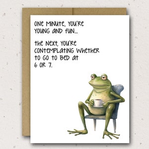 One Minute You're Young And Fun | Funny Getting Older Card | Funny Frog Birthday Card | Frog Birthday Card | 50th Birthday | 60th Birthday