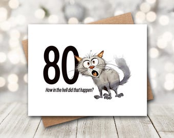 Funny 80th Birthday Card | 80th Birthday Card | Cat Birthday Card | Funny Cat Card |  Milestone Birthday | Funny 80th Birthday Gift