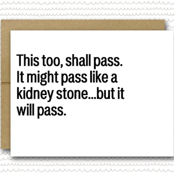 Encouragement Card | Support Card | This Too Shall Pass | Pun Card | Funny Card For Friend | Thinking Of You Card | Friendship Card