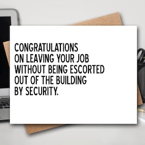 Félicitations, vous avez quitté votre carte de travail | Bonne chance | Carte de retraite | Carte de retraite drôle |  de travail drôle de Zazzle.be Liste d'envies Vous avez des idées ? Carte de patron