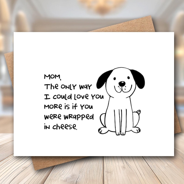 Funny Dog Mom Card: Birthday, Mother's Day