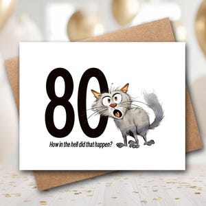 Funny 80th Birthday Card | 80th Birthday Card | Cat Birthday Card | Funny Cat Card |  Milestone Birthday | Funny 80th Birthday Gift