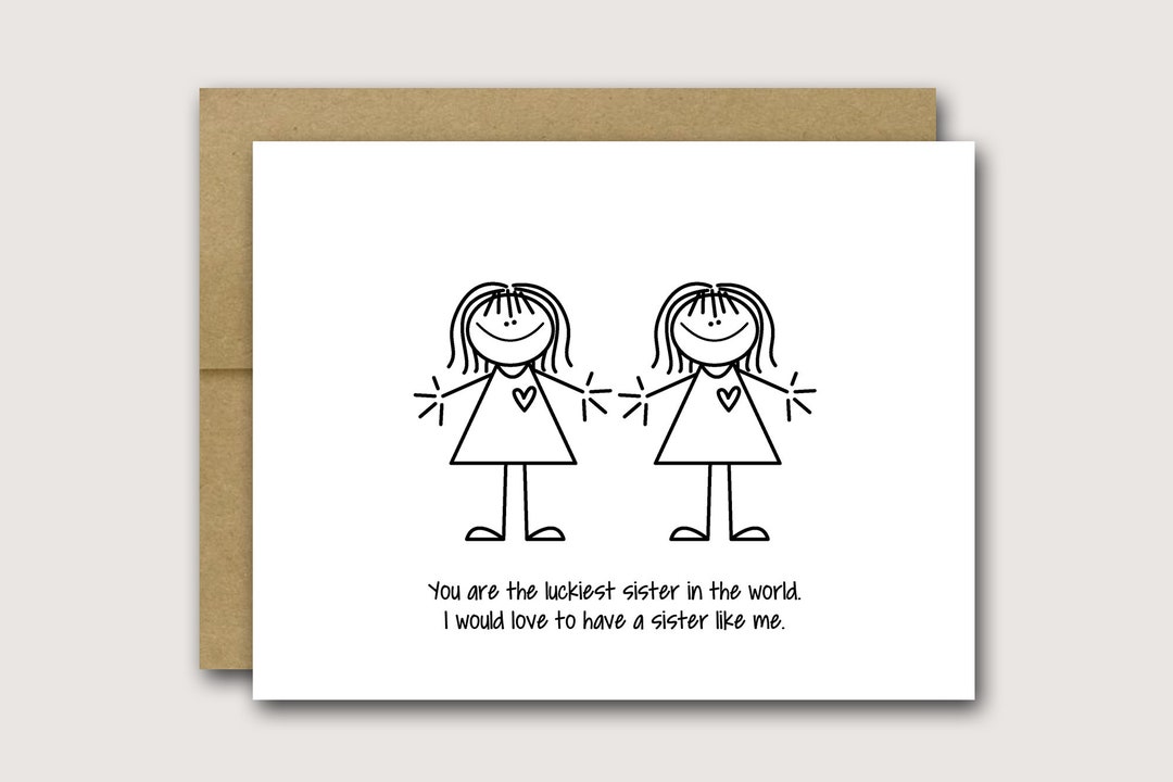 Sister Birthday Card Funny Sister Card Luckiest Sister Card