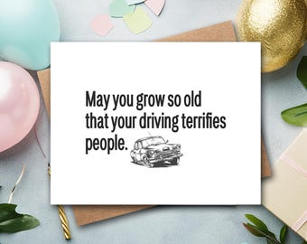 Funny Birthday Card | May You Grow So Old | Funny 50th Birthday | Funny 60th Birthday | 70th Birthday Card | Car Card | Vintage Car Card