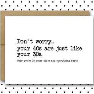 Funny 40th Birthday Card | Milestone Birthday Card | 40th Birthday Card | Friend 40th Birthday | Coworker Birthday | Sister Birthday Card