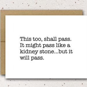 Encouragement Card | Support Card | This Too Shall Pass | Pun Card | Funny Card For Friend | Thinking Of You Card | Friendship Card