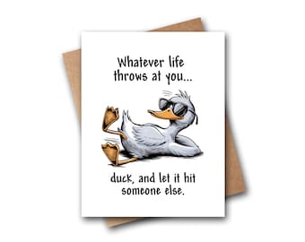 Funny  Inspirational Card For Friend | Duck Card | Bird Lover Card | Encouragement Card | Support Card | Thinking Of You | Friendship Card