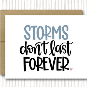 Storms Don&#39;t Last Forever | Inspirational Quote Card | Encouragement Card For Friend | Inspirational Card | You Are Amazing Card