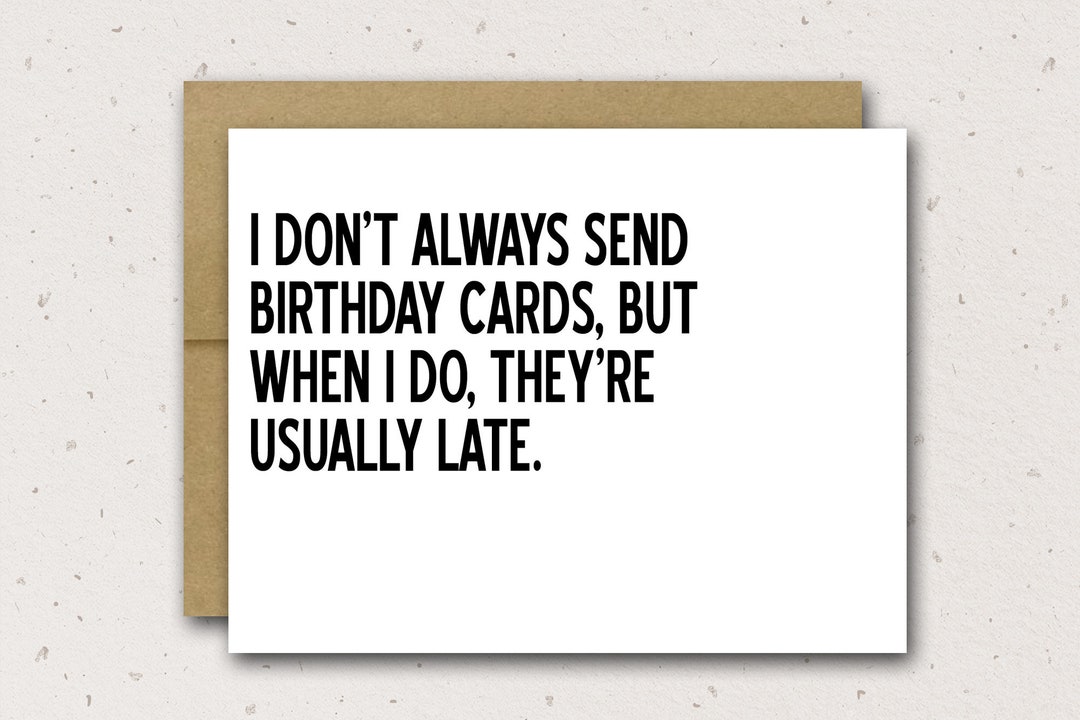Funny Late Birthday Card | Funny Belated Birthday Card | Belated ...