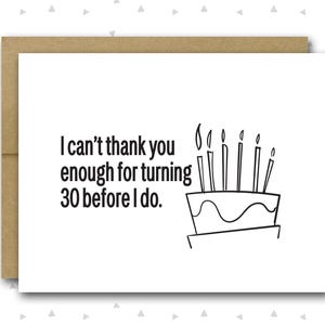 30th Birthday Card | Funny 30th Birthday Card |  30th Birthday Card | Happy 30th Card | Funny Birthday Card | I Can&#39;t Thank You Enough